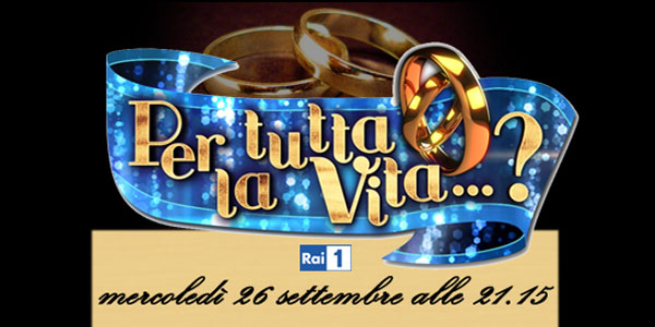 per tutta la vita logo coppie raiuno fabrizio frizzi natasha stefanenko