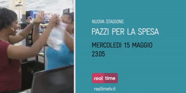 pazzi per la spesa real time maggio 2013